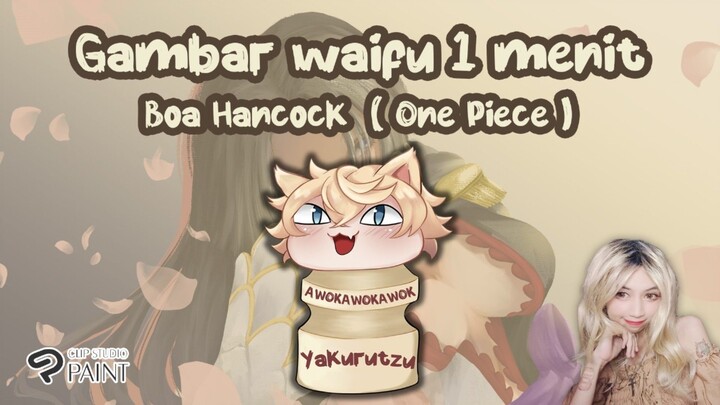 Menggambar Waifu 1 menit - Boa Hancock ( One Piece ) -