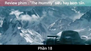 Review phim : "The mummy" siêu hay bom tấn #18