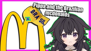 Pippa and the brazilian mcdonalds