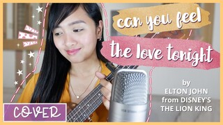 Can you feel the love tonight by Elton John (The Lion King OST) UKULELE COVER