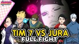 TIM 7 VS JURA FULL FIGHT-Boruto Two Blue Vortex chapter 10-fanfic