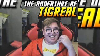 THE ADVENTURE OF TIGREAL!