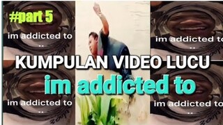 kumpulan video lucu bikin ngakak😂| im addicted to part 5 - hiburan buat warga+62 @Chylvia Zhema