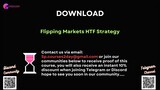 [COURSES2DAY.ORG] Flipping Markets HTF Strategy