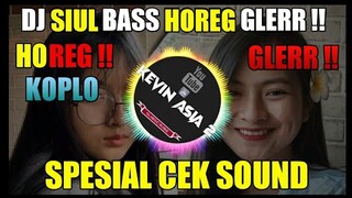 HOREG !! DJ SIUL KOPLO FULL BASS GLERR COCOK BUAT CEK SOUND KARNAVAL - AJY ONE ZERO