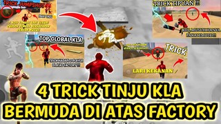 4 TRICK JADI "TOP GLOBAL KLA" DI ATAS FACTORY || BERANTAS PLAYER NGENDOK❗