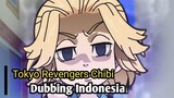 Tokyo Revengers Chibi Dubbing Indonesia ft. Joey ( LINK ON DESKRIPSI )