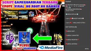 Script Gameguardian FREE FIRE "Full EMOTE" dapat di Lihat Musuh plus Cara Pemasangan No Root (VIRAL)