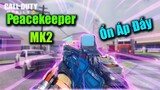 Call of Duty Mobile |Trải Nghiệm Nhanh Peacekeeper MK2 Được Cho Là Mạnh Ngang DRH
