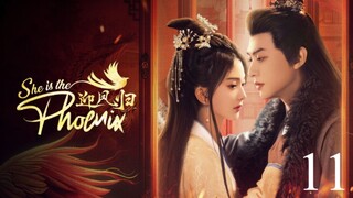 She Is the Phoenix 2025 Ep 11 Eng Sub
