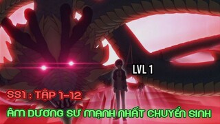 Âm Dương Sư Mạnh Nhất Chuyển Sinh Tập 1-12 | review phim anime | tóm tắt anime