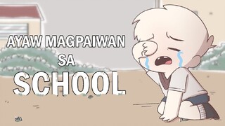 AYAW PAIWAN SA SCHOOL (NOT OFFICIAL)