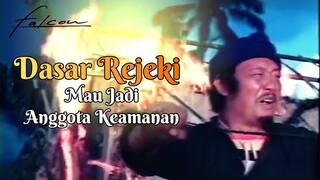 Dasar Rejeki Part 1 | Mau jadi Anggota Keamanan