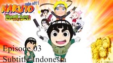 Naruto SD: Rock Lee no Seishun Full-Power Ninden Episode 01 Sub Indonesia