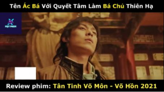 REVIEW PHIM : Tân tinh võ môn (p1) #rvphimvothuat