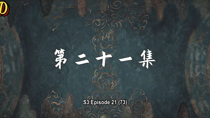 Jade Dynasty S3 Eps 21 (73) Sub Indo (1080HD)