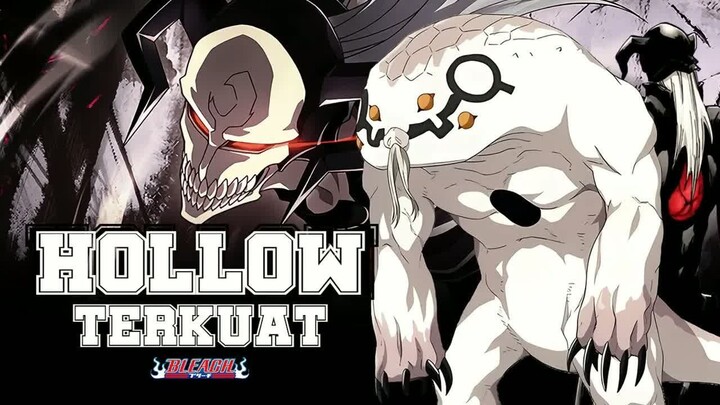 10 Hollow Terkuat Yang Memiliki Kemampuan Spesial di Bleach