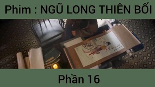 Phim: Ngũ Long Thiên Bối #16