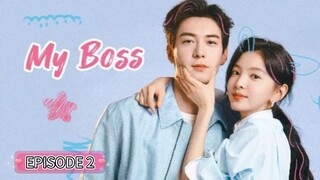 MY BOSS EPISODE 2 TAGALOGDUB