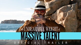 The Unbearable Weight of Massive Talent - Official Trailer [ ตัวอย่างซับไทย ]