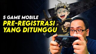 Game Mobile Pre-Registrasi yang (mungkin) Akan Hadir