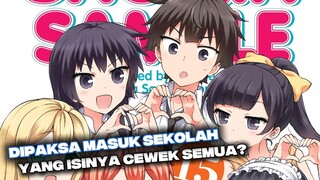 Dipaksa masuk sekolah yang isinya cewek semua?