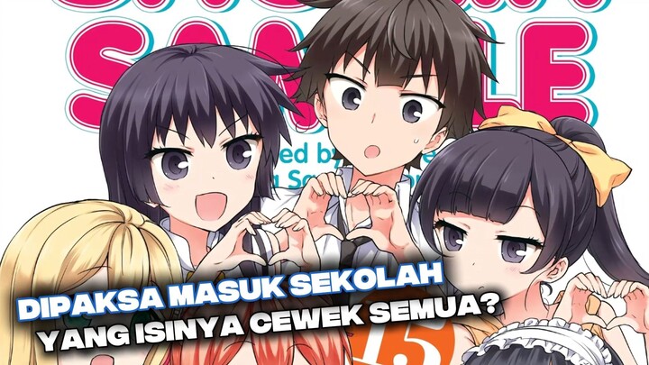 Dipaksa masuk sekolah yang isinya cewek semua?