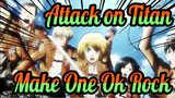 [Attack on Titan|Epic|AMV]Re-Make One Ok Rock