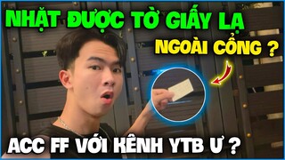 NTN sốc nặng khi nhặt được “ Tờ Giấy Lạ Ngoài Cổng ” liệu có phải được trả acc FF với kênh YouTube ?