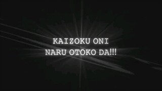 KAIZOKU ONI NARU OTOKO DA!