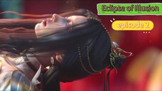 Eclipse of Illusion Eps 2 Sub indo