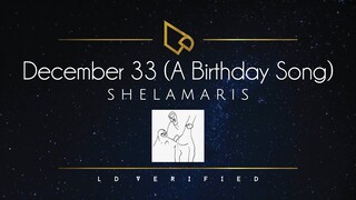 ShelaMaris | December 33 (A Birthday Song) [Lyric Video]