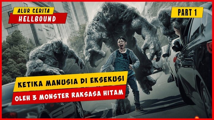 Datangnya Monster Misterius Mengeksekusi Manusia Yang Berdosa  ALUR CERITA HELLB