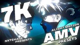 7k Subscribers - AMV Presets 🤯  | Alight Motion