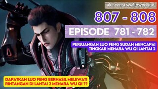 Alur Cerita Swallowed Star Season 2 Episode 781-782 | 807-808 [ English Subtitle ]