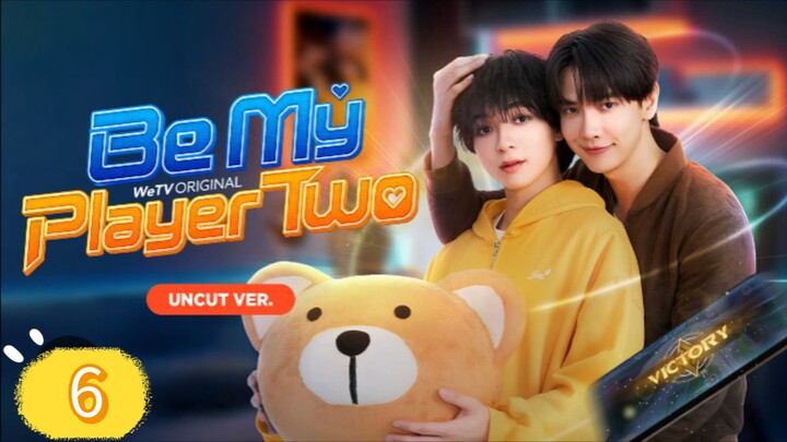 Be My Player Two Episode 6 Eng Sub