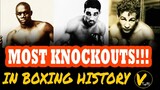 10 Most Career Knockouts in Boxing History