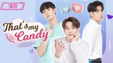 That's my Candy 🇹🇭 Thai BL EP2