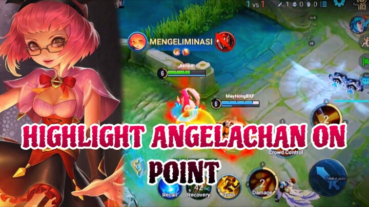 HIGHLIGHT ANGELACHAN ON POINT