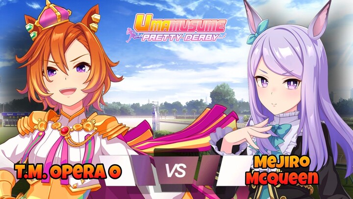 Pertandingan Mejiro McQueen VS T.M Opera O - Umamusume Pretty Derby