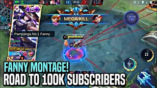 SPECIAL FANNY MONTAGE! ROAD TO 100K SUBSCRIBERS!! | MLBB