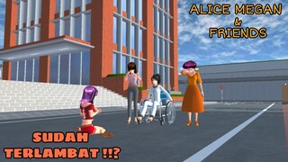 ALICE MEGAN & FRIENDS [ SUDAH TERLAMBAT 🗿!!? ] SAKURA SCHOOL SIMULATOR