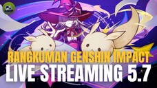 🔰 [NEWS GENSHIN] RANGKUMAN LIVE STREAMING GENSHIN IMPACT 5.7‼️