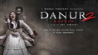 Danur 2 : Maddah (2018)