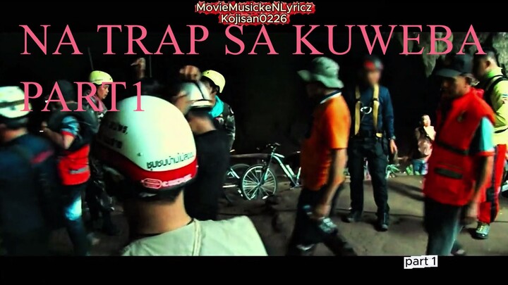 na trap sa kuweba documentary part1