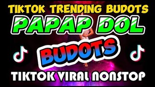 PAPAP DOL｜TIKTOK NONSTOP BUDOTS 2024｜TRENDING TIKTOK MUSIC