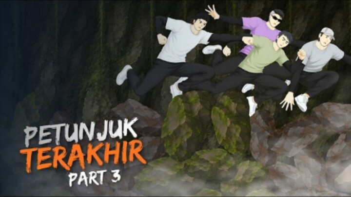 PETUNJUK TERAKHIR PART 3 - Drama Animasi