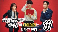 󾓮 싸이코패스 다이어리 PSYCHOPATH DIARY EP 11 ENG SUB