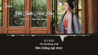 [Vietsub + Pinyin] Yến Tước Nam Phi (燕雀南飞) - Chu Lâm Phong