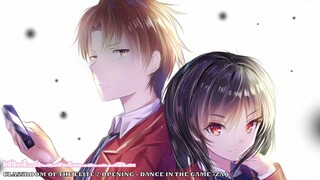 Nightcore - Classroom of the Elite Season 2 Opening - Dance in the Game - ZAQ